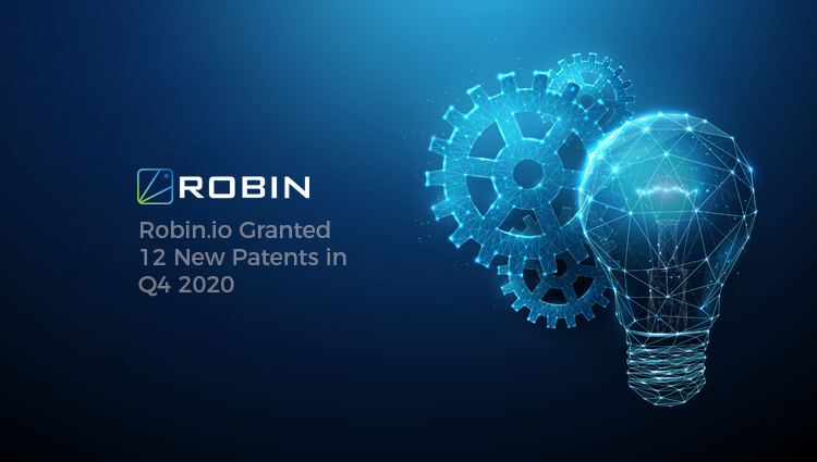 Robin.io Granted 12 New Patents in Q4 2020, Boosting Innovations in Storage, Networking, Orchestration and Automation of Applications on Kubernetes