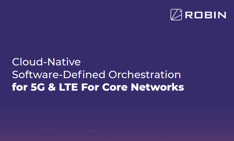 Cloud-Native Software-Defined Orchestration for 5G & LTE for Core Networks